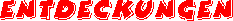 Entdeckungen